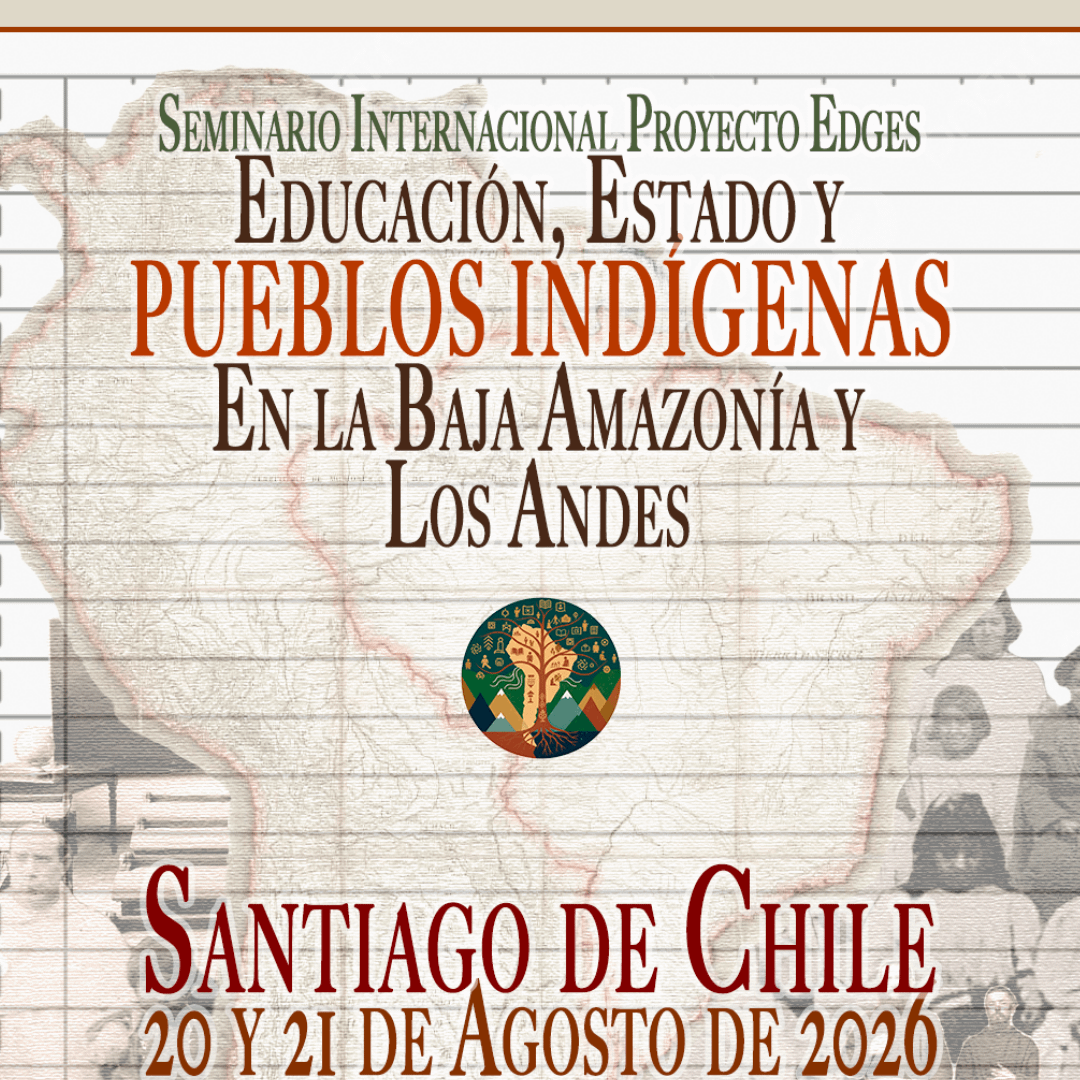 Seminario Educación, Estado y Pueblos Indígenas en la Baja Amazonía y los Andes | 20–21 de agosto de 2026