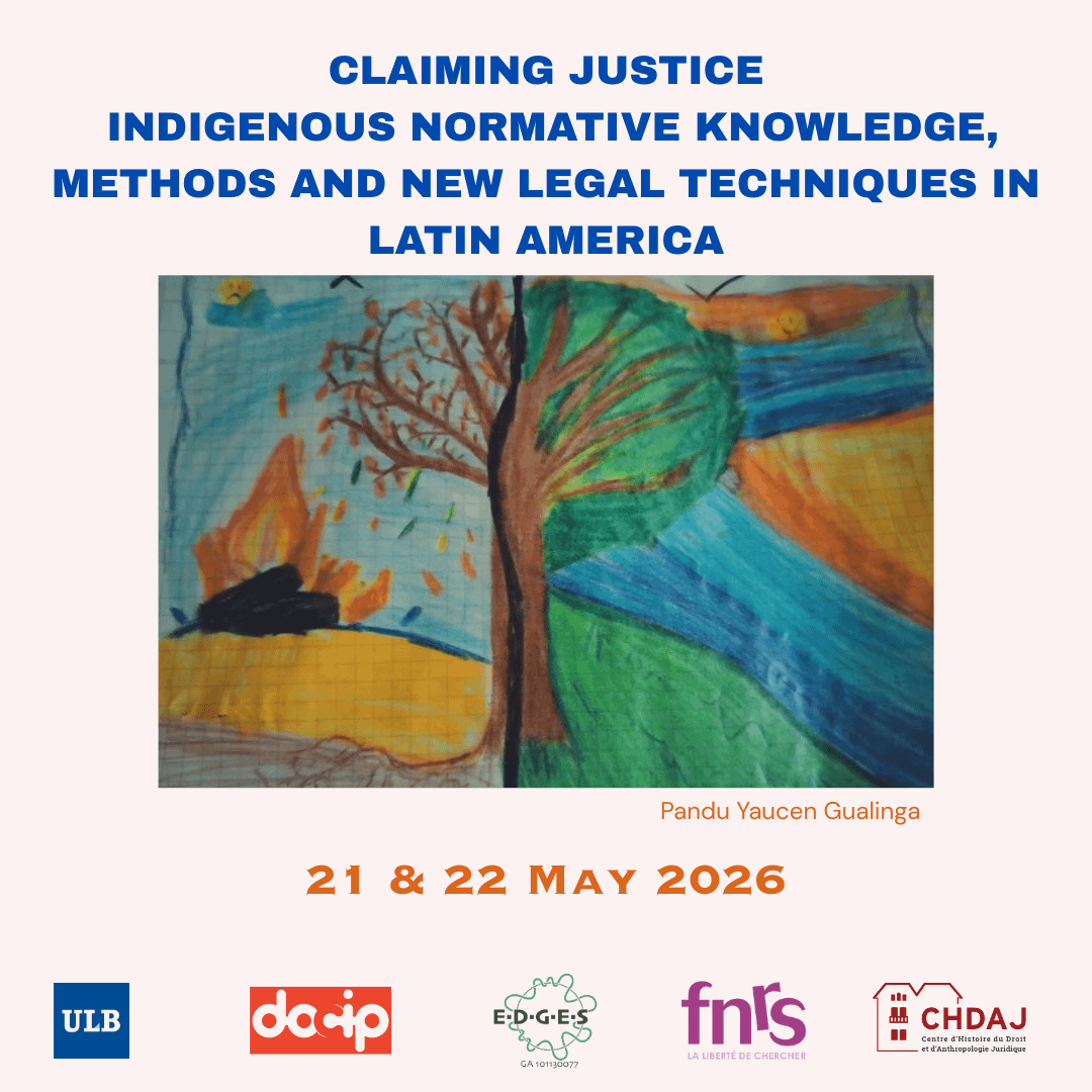 Workshop Claiming Justice: Indigenous Normative Knowledge, Methods and New Legal Techniques in Latin America | 21–22 May 2026